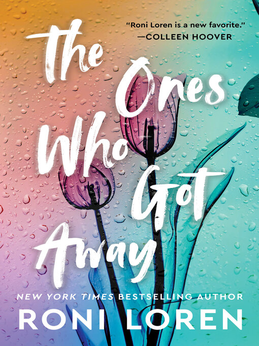 Title details for The Ones Who Got Away by Roni Loren - Available